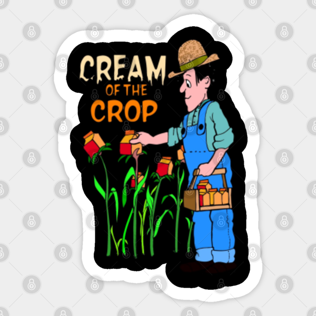 Crop - Cream Of The Crop - Sticker