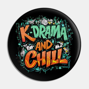 K-Drama and Chill Pin