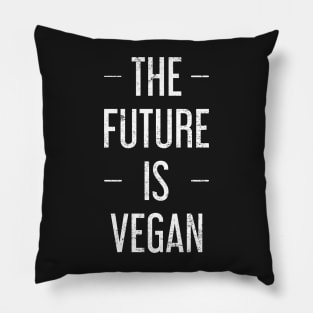 The Future Is Vegan Pillow