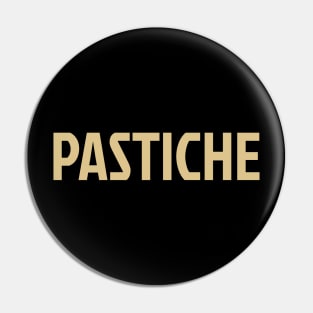 Pastiche Pin