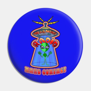 Wild & Weird Radio (alien contact org variant) Pin