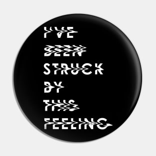 I've Been Struck By This Feeling (Super Jack) Pin