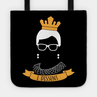 I Dissent Political Feminist for Ruth Bader Ginsburg Fan Tote