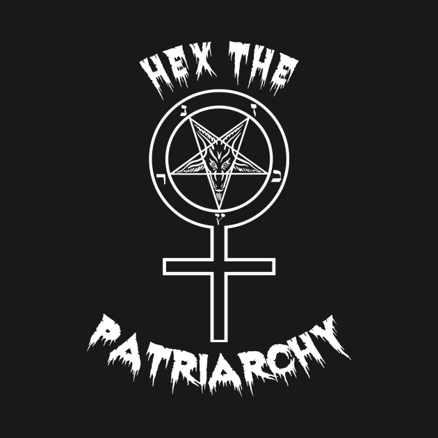 Hex the Patriarchy by Apocalyptopia