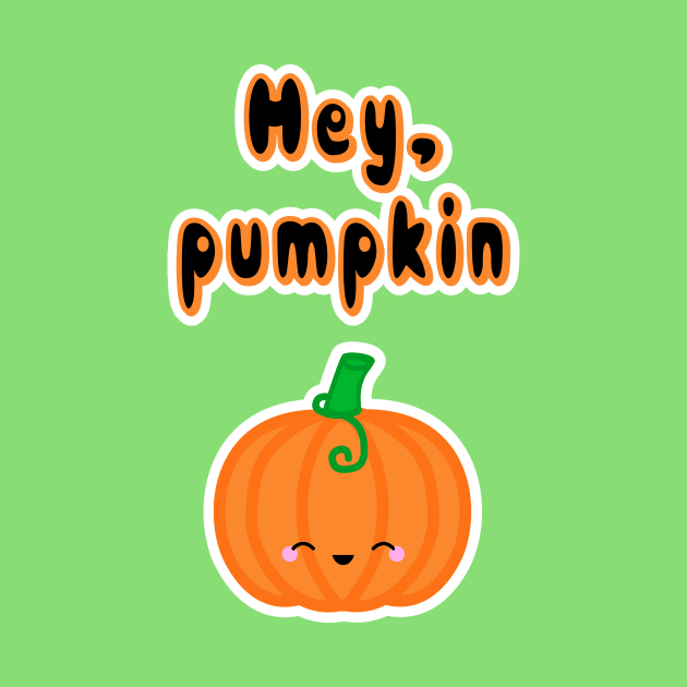 Hey, Pumpkin by SlothgirlArt