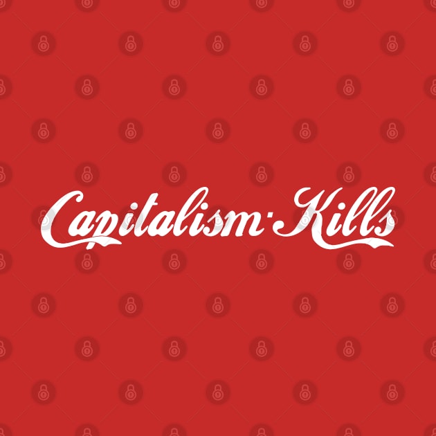 Capitalism Kills by TinusCartoons