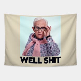 well shit leslie jordan Tapestry