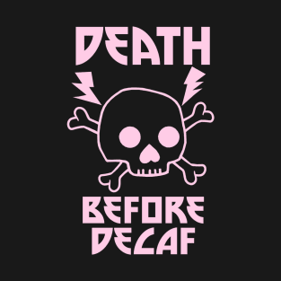 Death Before Decaf Metal Skull T-Shirt