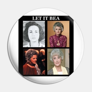 Let It Bea Tribute shirt Pin