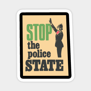 Unite Against the Police State: Take a Stand Magnet