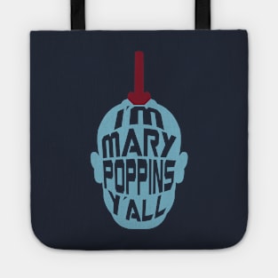 Mary Poppins Y'all - Yondu inspired t-shirt Tote