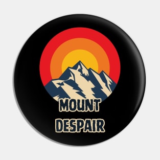 Mount Despair Pin