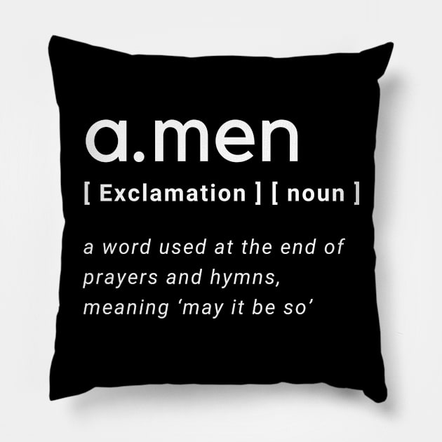 Amen Dictionary Definition Typography - White text Black Background Pillow by Mission Bear