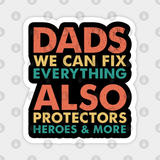 Dads Daddy Protector Hero And More Funny Sarcasm Magnet by alcoshirts