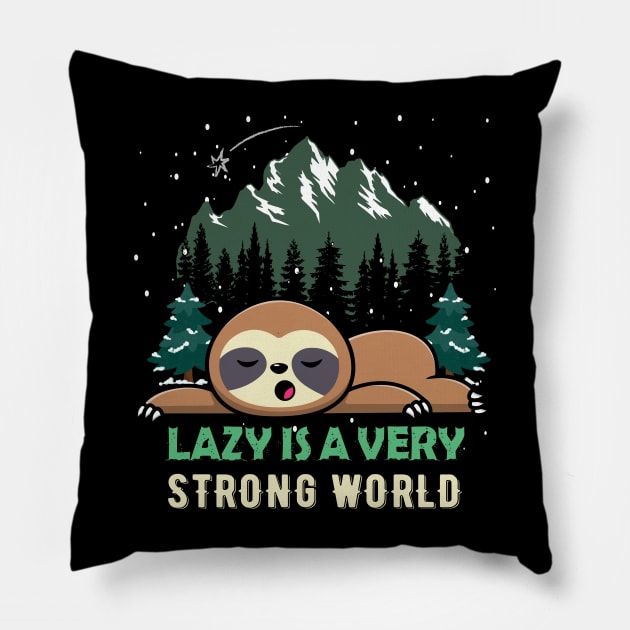 Sloth Lazy is a very strong world christmas Pillow by CoolFuture