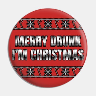 Merry Drunk I'm Christmas Pin