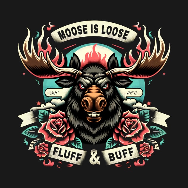 The Moose is Loose | Funny Quote | Fitness by AngryBlackDog