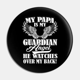 Father's Day My Papa Is My Guardian Angel Pin