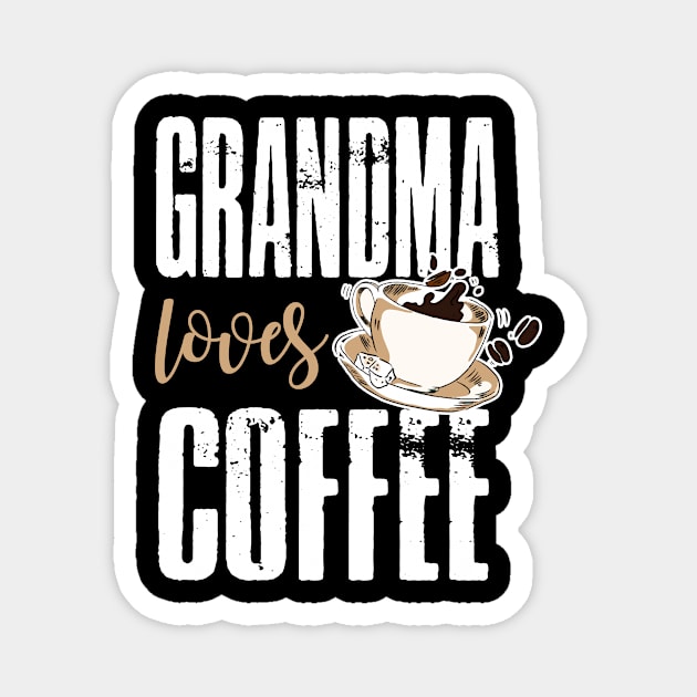 Grandma Loves Coffee Magnet by finchandrewf