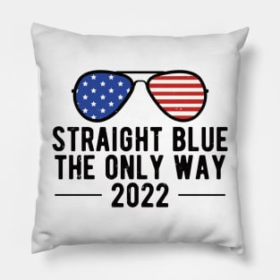 straight blue the only way 2022 Pillow