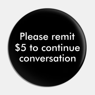 Please remit $5 Pin