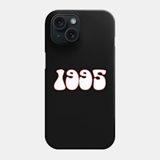 1995 Birthday T-Shirt Phone Case