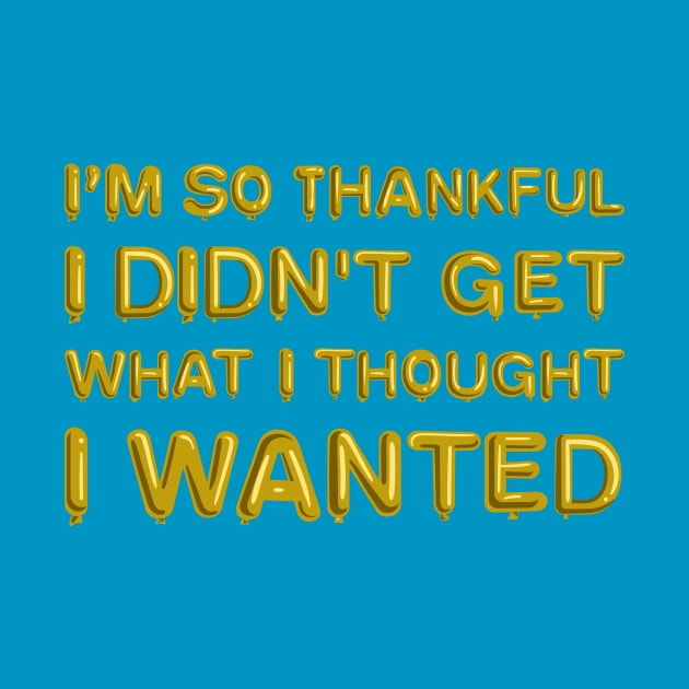 "I'm so thankful" in yellow balloons by BLCKSMTH