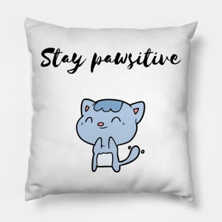 Stay pawsitive Pillow