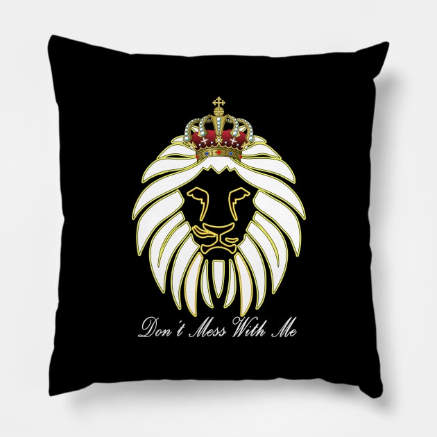 Don't mess with me funny gift Pillow by Nicolas5red1