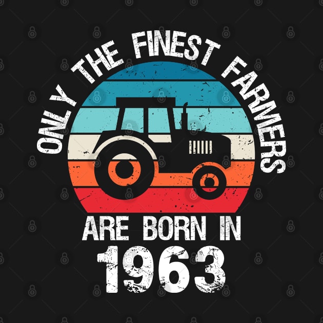 The finest Farmers are born in 1963 Retro Tractor by foxredb