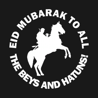 Happy Eid Mubarak Al-Fitr Al-Adha Ramadan Kareem Hajj Mabroor Drilis Ertugrul Ghazi Kurulus Osman Bey Kayi Flag Gift T-Shirt