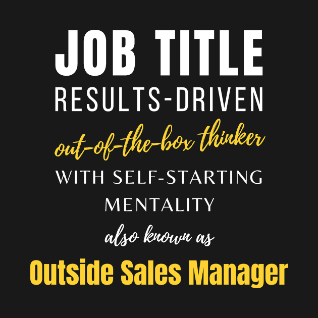 Outside Sales Manager | Job Birthday Work Coworker Promotions by mounteencom