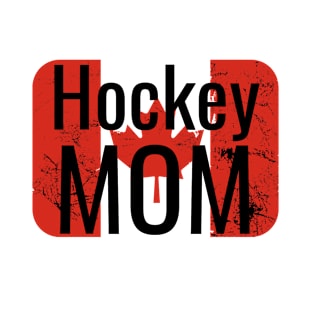 Hockey Mom with distressed Canadian Flag T-Shirt