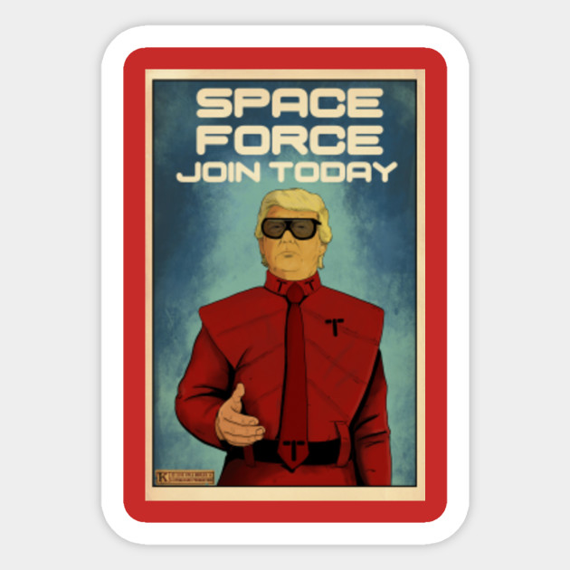 Join The Space Force Space Force Sticker Teepublic