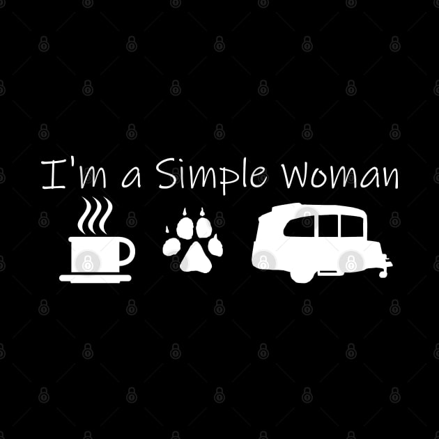 Airstream Basecamp "I'm a Simple Woman" - Coffee, Dogs & Basecamp T-Shirt (White Imprint) T-Shirt T-Shirt by dinarippercreations