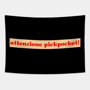 Attenzione Pickpocket! Tapestry