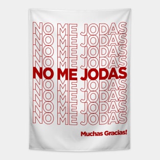 No Me Jodas Tapestry