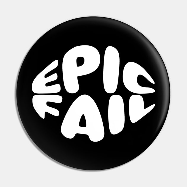 Epic fail Pin by NomiCrafts