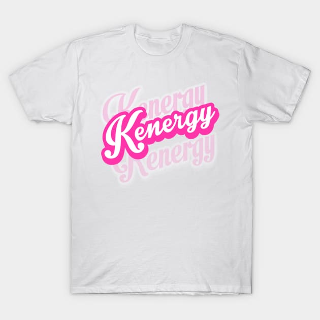 I'm Just Ken - Kenergy - Kenergy - T-Shirt