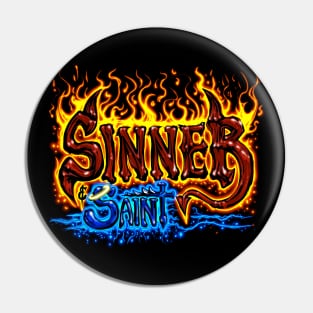 Sinner Saint Pin