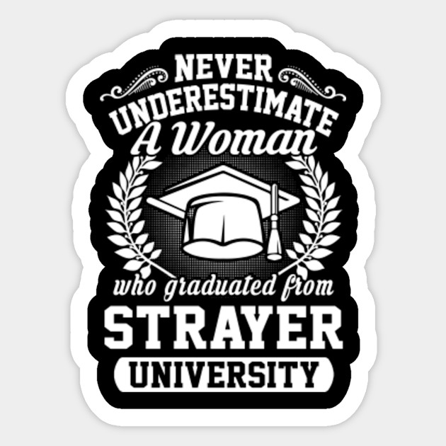 underestimate woman graduated strayer university strayer university careers