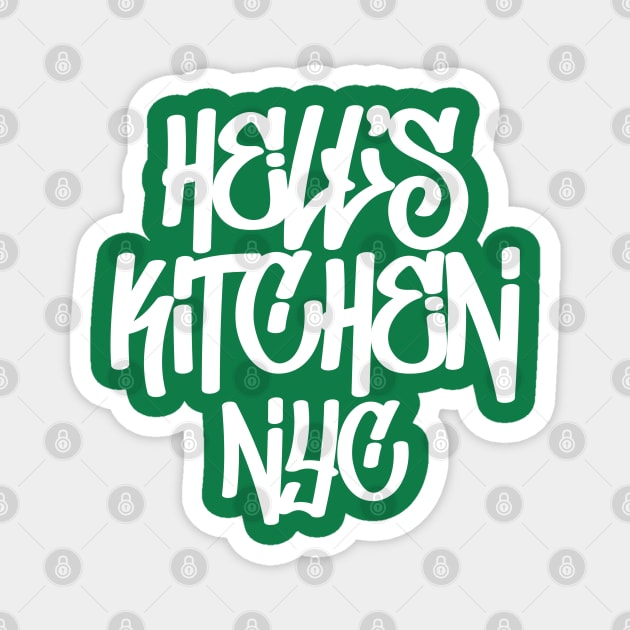 HELL'S KITCHEN NYC Magnet by LILNAYSHUNZ