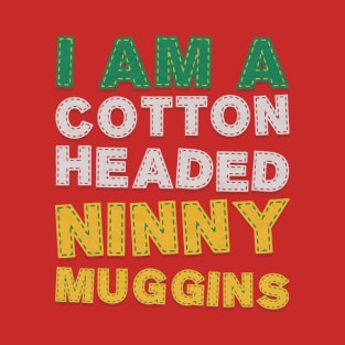 NINNYMUGGINS T-Shirt