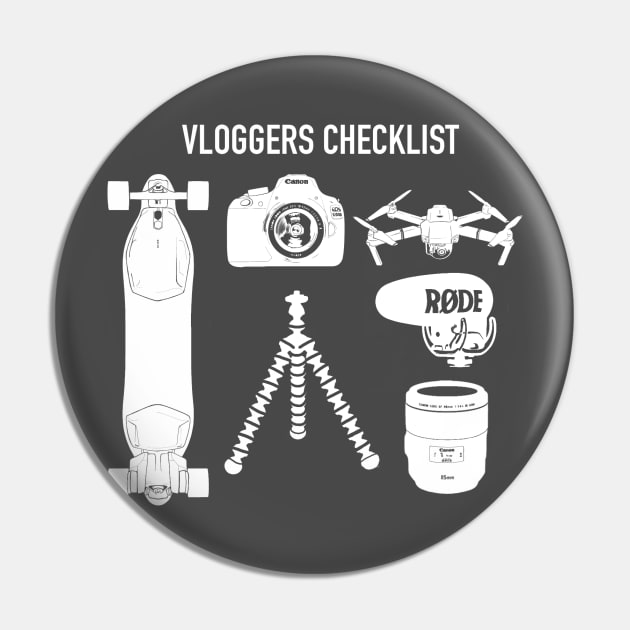 Vloggers Checklist Pin by My Geeky Tees - T-Shirt Designs