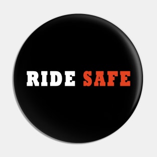 Ride Safe /cycling Pin