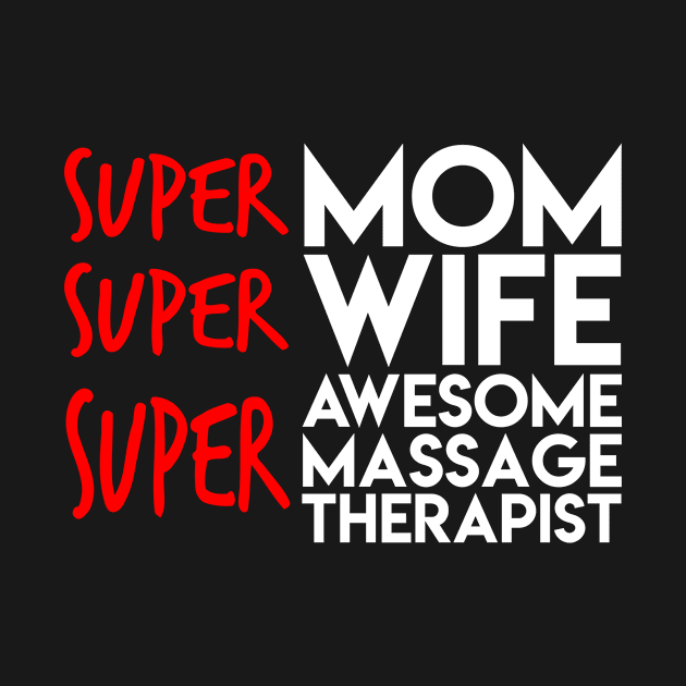 Massage Therapist by TheBestHumorApparel