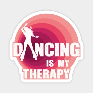 Dancing Is My Therapy Magnet