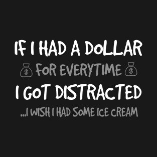 Dollar for Everytime Graphic Novelty Sarcastic Funny T-Shirt