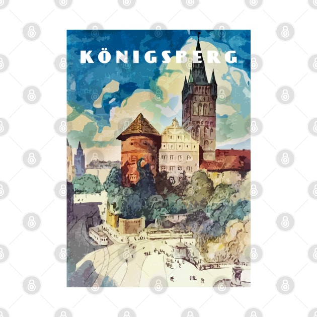 Konigsberg, Prussia, Germany.Retro travel poster by GreekTavern