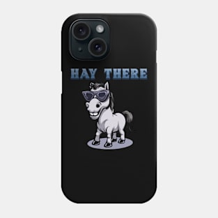 Hay There I Equestrian Pony Horse Lover Phone Case